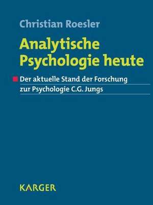 Analytische Psychologie heute de C. Roesler