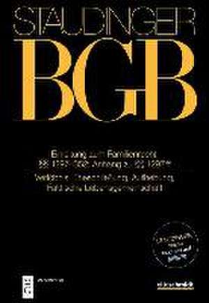 Staudinger Kommentar zum BGB §§ 1297-1352; Anh zu §§ 1297 ff. Einl zum FamR; §§ 1297-1352; Anh zu §§ 1297 ff. (Verlöbnis, Eheschließung, Aufhebung, Faktische Lebensgemeinschaft) de Reinhard Voppel