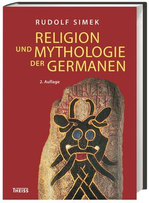 Religion und Mythologie der Germanen de Rudolf Simek