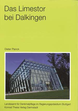 Das Limestor bei Dalkingen de Dieter Planck