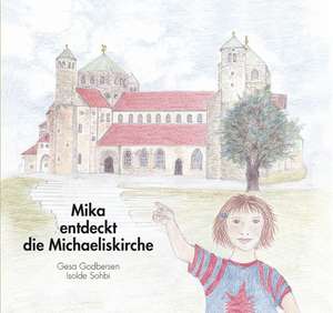 Mika entdeckt die Michaeliskirche de Gesa Godbersen