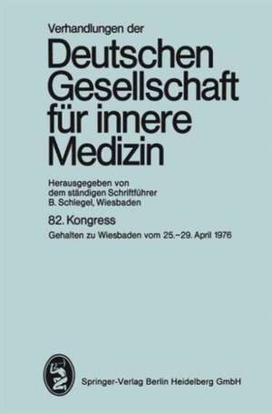 82. Kongreß: Gehalten zu Wiesbaden, 25.-29. April 1976 de Professor Dr. B. Schlegel