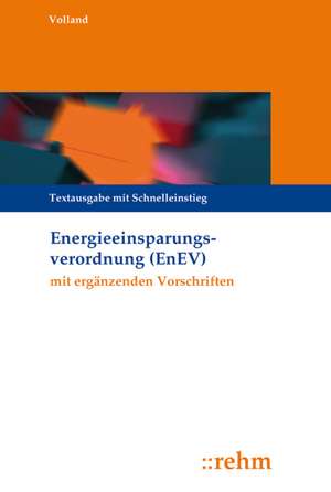 Energieeinsparverordnung (EnEV) de Johannes Volland