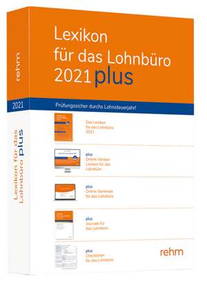 Lexikon für das Lohnbüro 2021 plus de Wolfgang Schönfeld