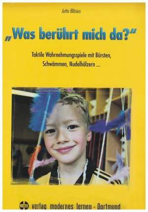 "Was berührt mich da?" de Jutta Bläsius