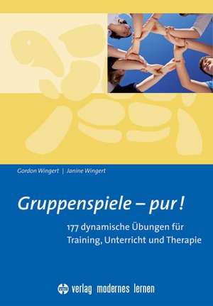 Gruppenspiele - pur! de Gordon Wingert