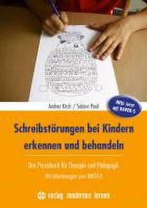 Schreibstörungen bei Kindern erkennen und behandeln de Andrea Kisch