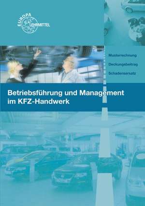 Betriebsführung und Management im KFZ-Handwerk de Monika Heiser