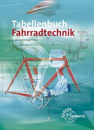 Tabellenbuch Fahrradtechnik de Rüdiger Bellersheim