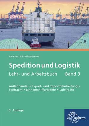 Spedition und Logistik, Band 3 de Albrecht Hofmann