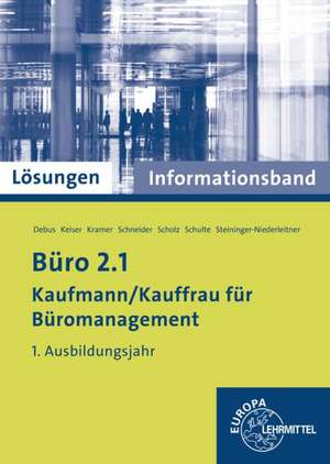 Lösungen zu 75741 - Büro 2.1- Kaufmann/Kauffrau für Büromanagement. Informationsband 1. Ausbildungsjahr de Martin Debus