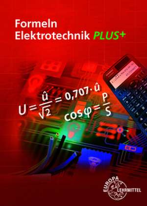Formeln Elektrotechnik PLUS+ de Ulrich Winter
