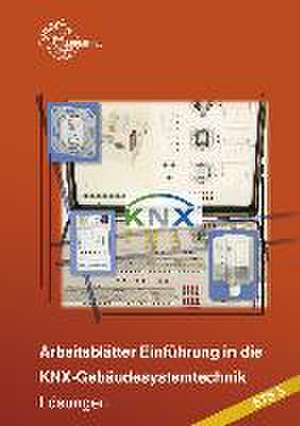 Lösungen zu 32652 - Einführung in die KNX-Gebäudesystemtechnik ETS5 de Thomas Lücke