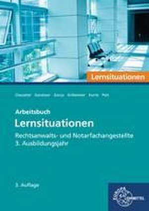 Rechtsanwalts- und Notarfachangestellte, Lernsituationen 3. Ausbildungsjahr de Elvira Pott