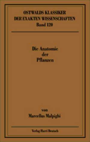 Die Anatomie der Pflanzen de Marcello Malpighi