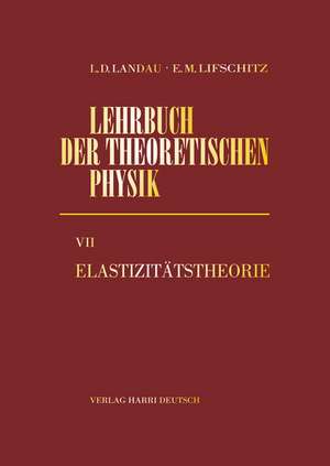 Landau, L: Lehrb. theor. Physik 7