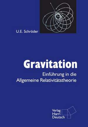 Gravitation de Ulrich E. Schröder