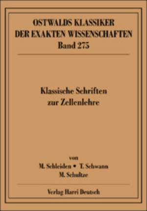 Klassische Schriften zur Zellenlehre de Matthias Jacob Schleiden