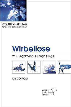 Zootierhaltung 5. Land- und Wasserwirbellose de Wolfgang Eberhard Engelmann