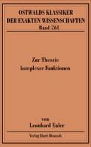 Zur Theorie komplexer Funktionen de Leonhard Euler