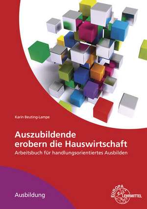 Beuting-Lampe, K: Auszubildende erobern die Hauswirtschaft