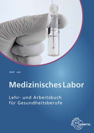 Jost, B: Medizinisches Labor