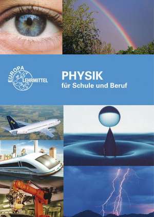 Physik für Schule und Beruf de Gerhard Fastert