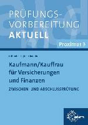 Prüfungsvorbereitung aktuell Kaufmann/-frau für Versicherungen und Finanzen de Herbert Eichenauer