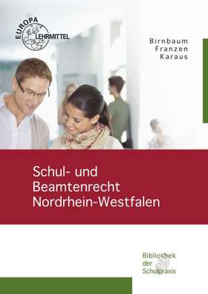 Schul- und Beamtenrecht Nordrhein-Westfalen de Christian Birnbaum