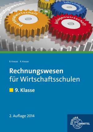 Rechnungswesen für Wirtschaftsschulen. 9. Klasse. Lehrbuch de Brigitte Krause