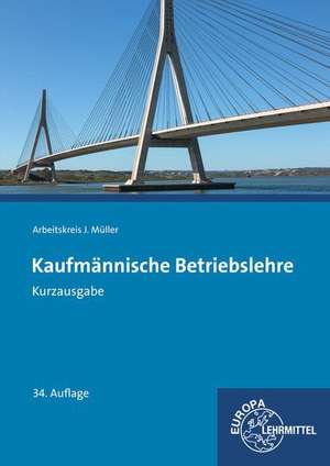 Kaufmännische Betriebslehre Kurzausgabe de Stefan Felsch