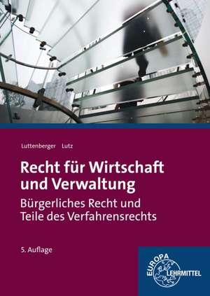 Recht für Wirtschaft und Verwaltung de Julia Luttenberger