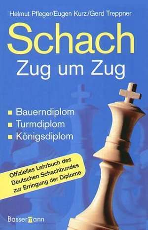 Schach Zug um Zug de Helmut Pfleger