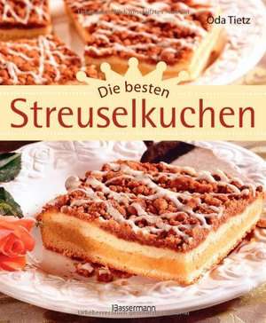 Die besten Streuselkuchen de Oda Tietz