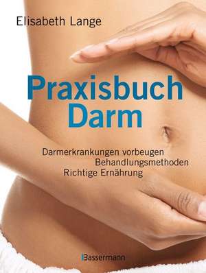 Praxisbuch Darm de Elisabeth Lange