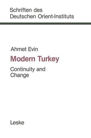 Modern Turkey: Continuity and Change de Ahmet Evin