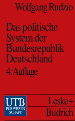 Das politische System der Bundesrepublik Deutschland: Eine Einführung de Wolfgang Rudzio