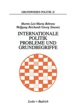 Internationale Politik. Probleme und Grundbegriffe de Martin List