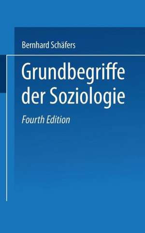 Grundbegriffe der Soziologie de Bernhard Schäfers