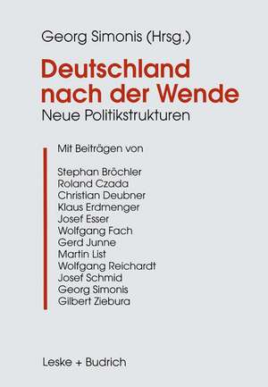 Deutschland nach der Wende: Neue Politikstrukturen de Georg Simonis