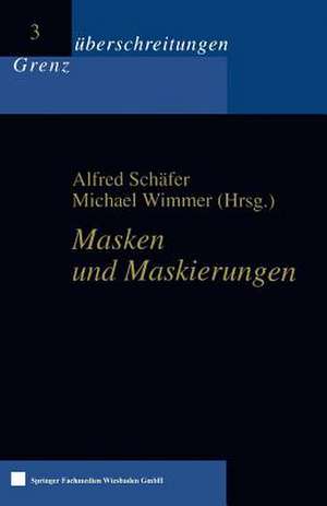 Masken und Maskierungen de Alfred Schäfer