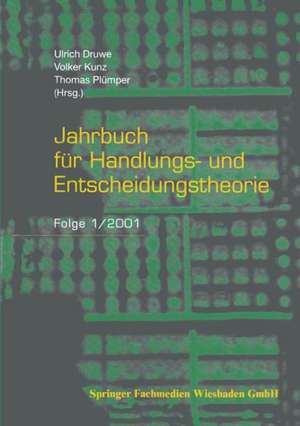 Jahrbuch für Handlungs- und Entscheidungstheorie: Folge 1/2001 de Ulrich Druwe