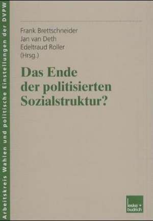 Das Ende der politisierten Sozialstruktur? de Frank Brettschneider