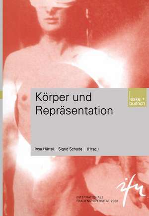 Körper und Repräsentation de Insa Härtel