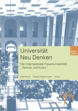 Universität Neu Denken: Die Internationale Frauenuniversität „Technik und Kultur“ de Aylâ Neusel