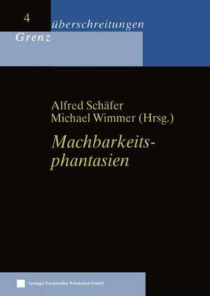 Machbarkeitsphantasien de Alfred Schäfer