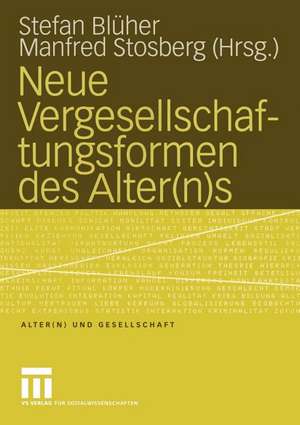 Neue Vergesellschaftungsformen des Alter(n)s de Stefan Blüher