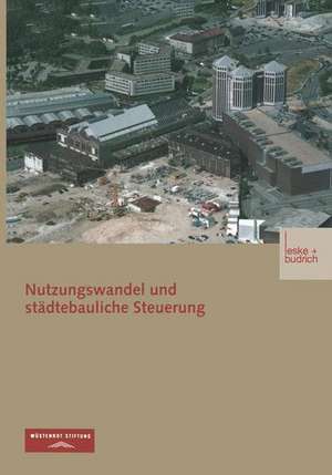 Nutzungswandel und städtebauliche Steuerung de Wüstenrot Stiftung