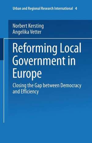 Reforming Local Government in Europe: Closing the Gap between Democracy and Efficiency de Norbert Kersting