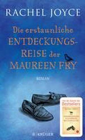 Die erstaunliche Entdeckungsreise der Maureen Fry de Rachel Joyce